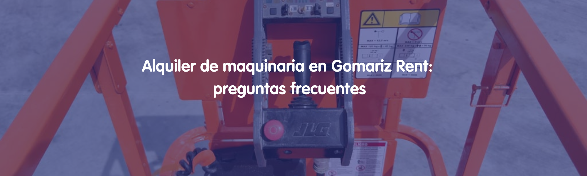 Alquiler de maquinaria en Gomariz Rent- preguntas frecuentes