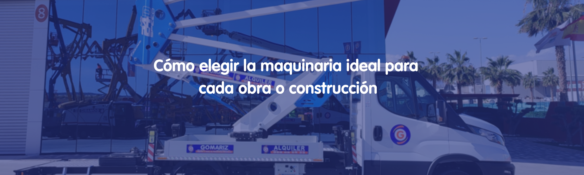 Cómo elegir la maquinaria ideal para cada obra o construcción